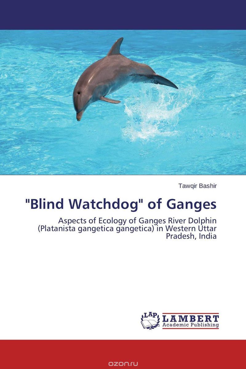 "Blind Watchdog" of Ganges